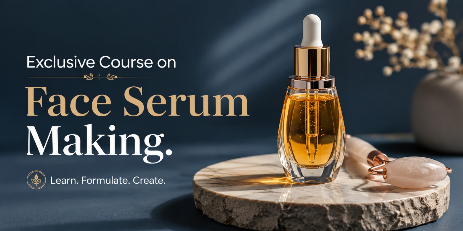Exclusive Course on Face Serum Making